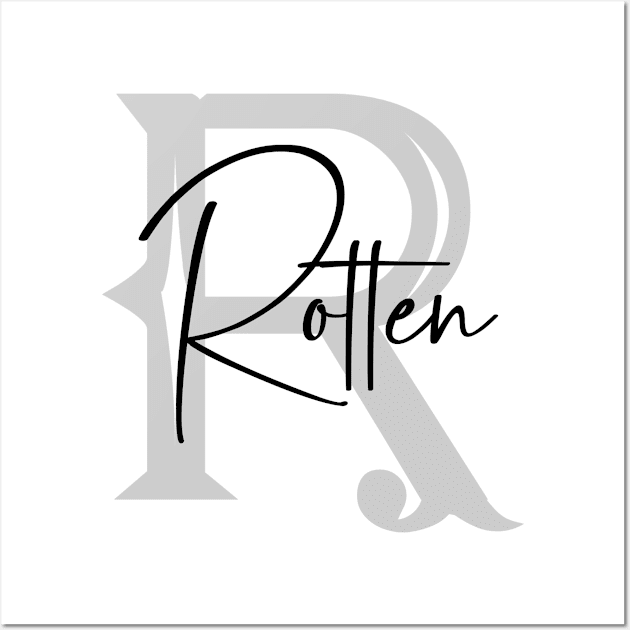 Rotten Second Name, Rotten Family Name, Rotten Middle Name Wall Art by Huosani